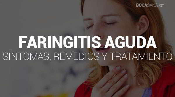 sintomas y remedios de la faringitis aguda